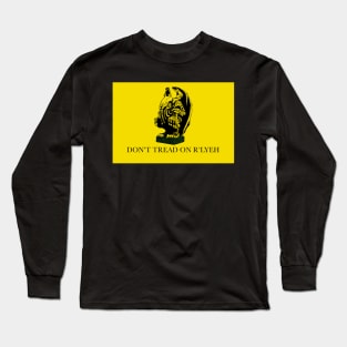 Don't Tread On R'lyeh Long Sleeve T-Shirt